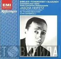 Jean Sibelius, Pyotr Ilyich Tchaikovsky, Alexander Glazunov, Jascha Heifetz, The London Philharmonic Orchestra, Sir Thomas Beecham, Sir John Barbirolli - Concertos Pour Violon