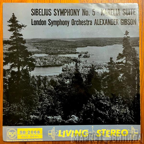 , Jean Sibelius , The London Symphony Orchestra  Alexander Gibson  - Symphony No. 5 ∙ Karelia Suite
