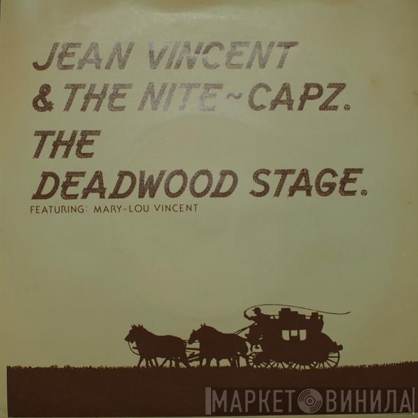 Jean Vincent, The Nite-Capz, Mary-Lou Vincent - The Deadwood Stage