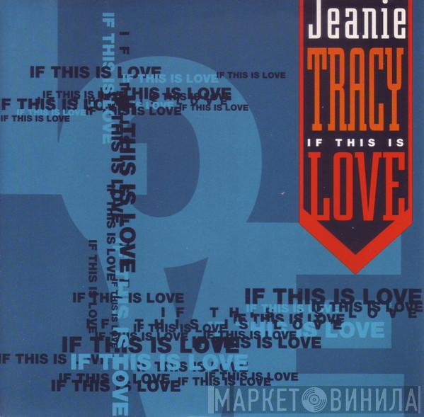Jeanie Tracy - If This Is Love