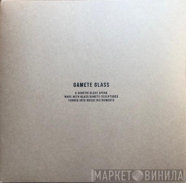 Jeanne Briand, Romain Azzaro - Gamete Glass