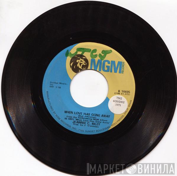  Jeannie C. Riley  - When Love Has Gone Away/Thou Shall Not Kill
