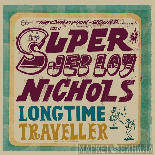 Jeb Loy Nichols - Long Time Traveller