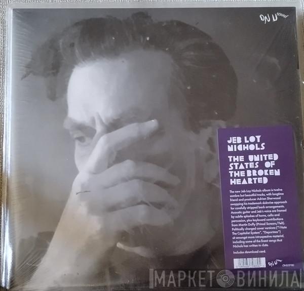 Jeb Loy Nichols - United States Of The Broken Hearted