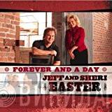 Jeff & Sheri Easter - Forever And A Day