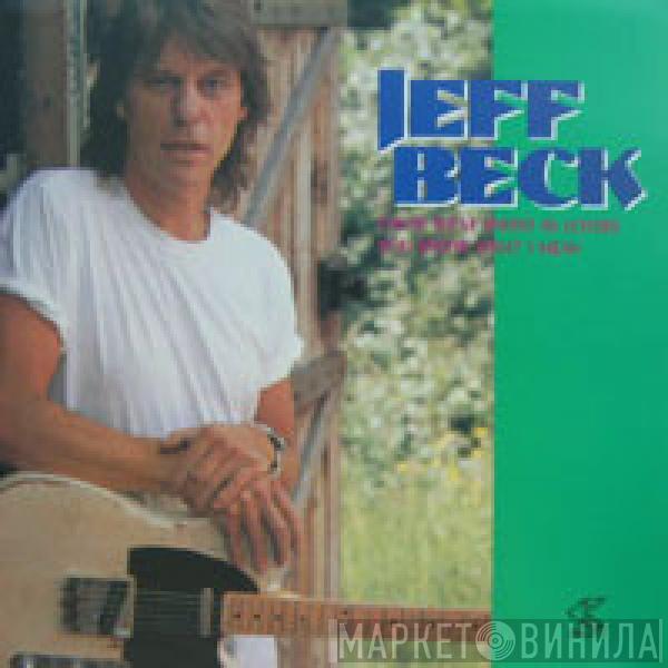  Jeff Beck  - Cause We've Ended As Lovers / You Know What I Mean