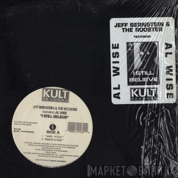 Jeff Bernstein, The Rooster, Al Wise - I Still Believe