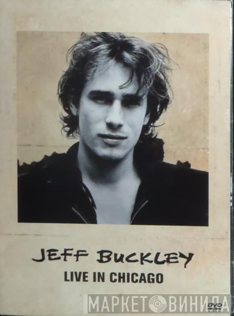 Jeff Buckley - Live In Chicago