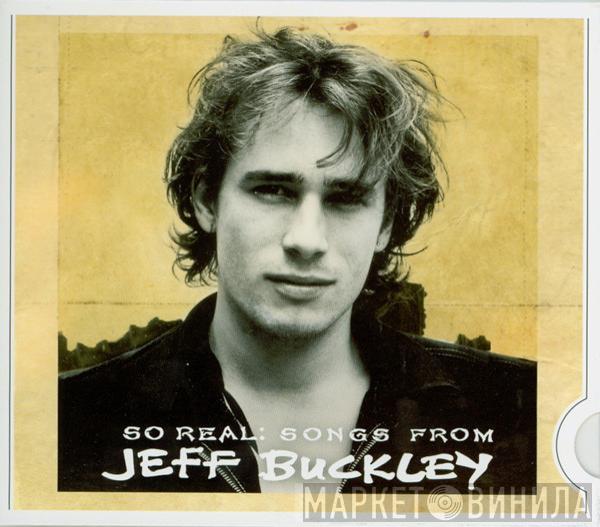 Jeff Buckley - So Real: Songs From Jeff Buckley