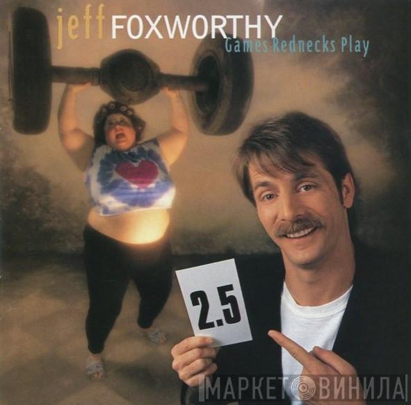 Jeff Foxworthy - Games Rednecks Play
