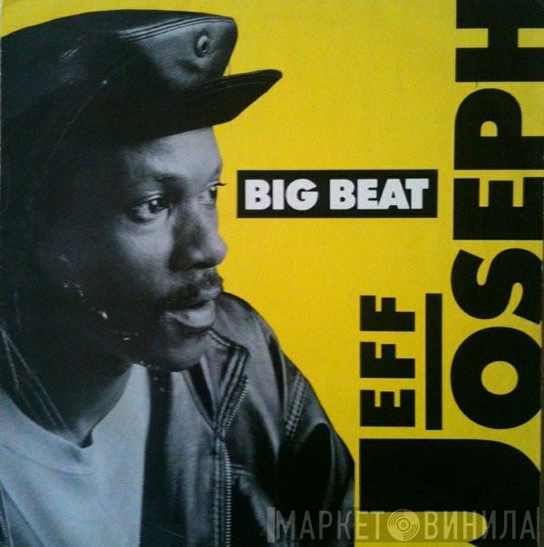 Jeff Joseph - Big Beat