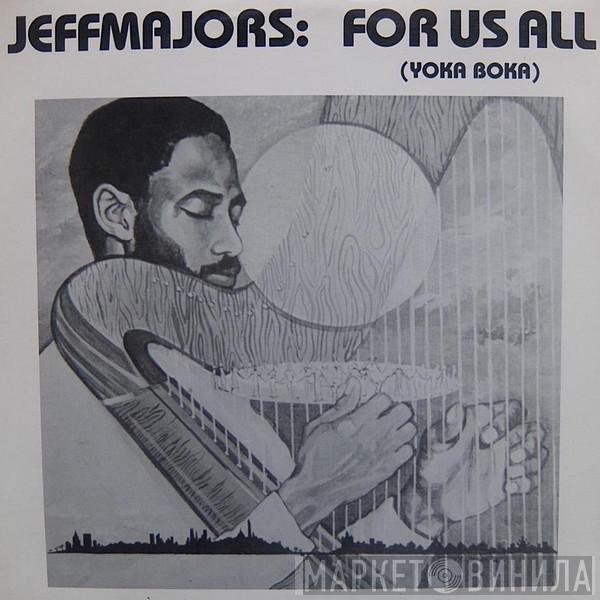 Jeff Majors  - For Us All (Yoka Boka)