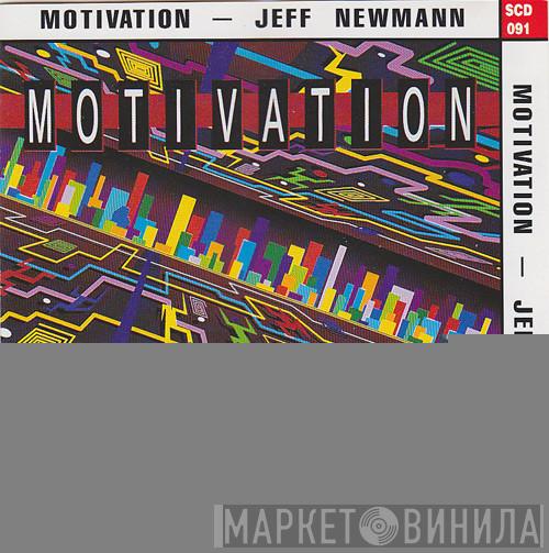 Jeff Newmann - Motivation