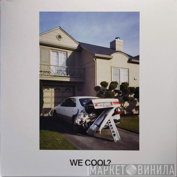 Jeff Rosenstock - We Cool?