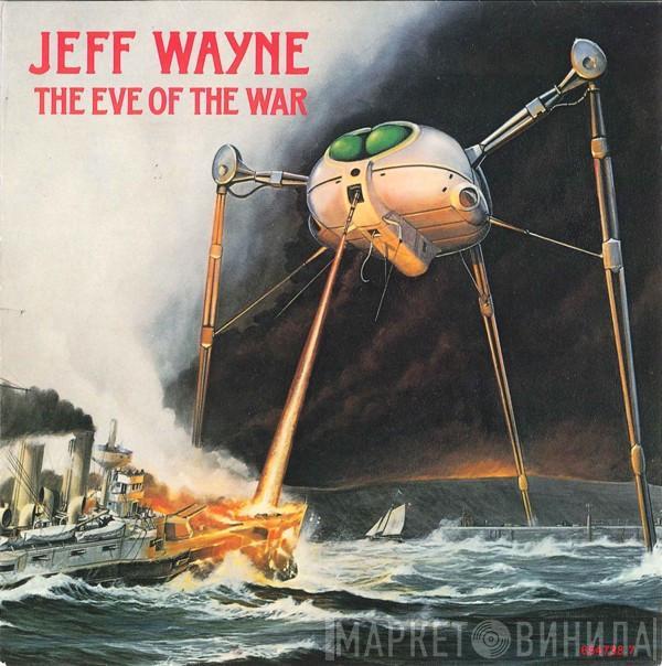  Jeff Wayne  - The Eve Of The War