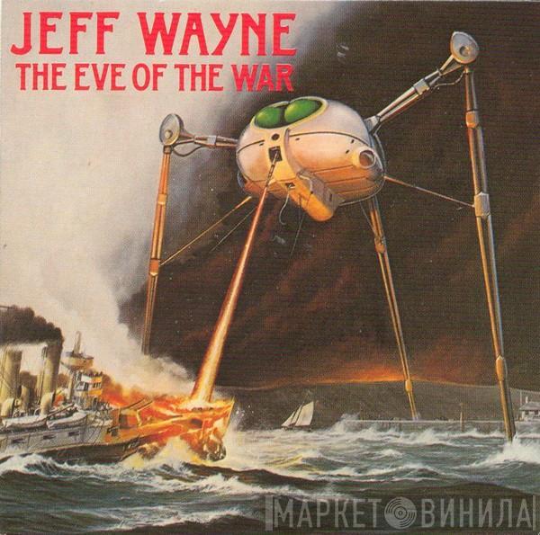  Jeff Wayne  - The Eve Of The War