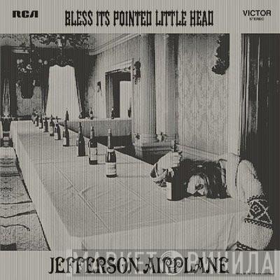  Jefferson Airplane  - Bless Its Pointed Little Head