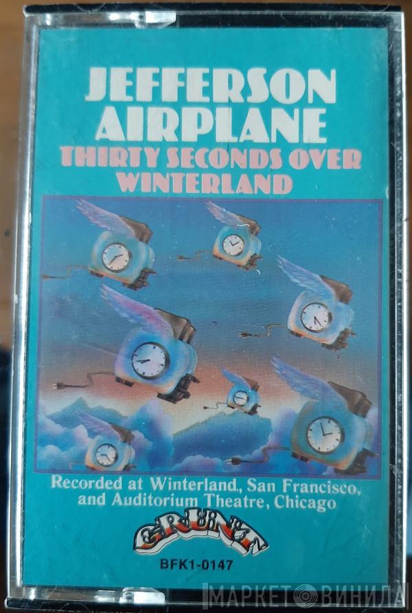  Jefferson Airplane  - Thirty Seconds Over Winterland