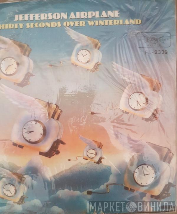  Jefferson Airplane  - Thirty Seconds Over Winterland