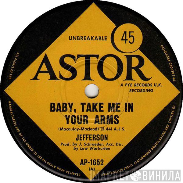  Jefferson   - Baby Take Me In Your Arms