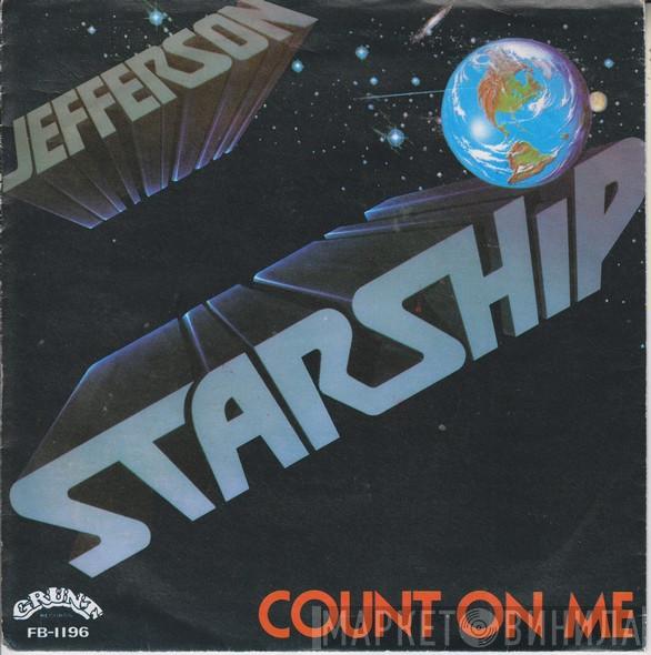 Jefferson Starship - Count On Me