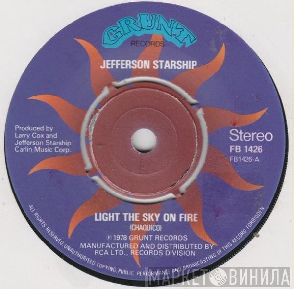 Jefferson Starship - Light The Sky On Fire