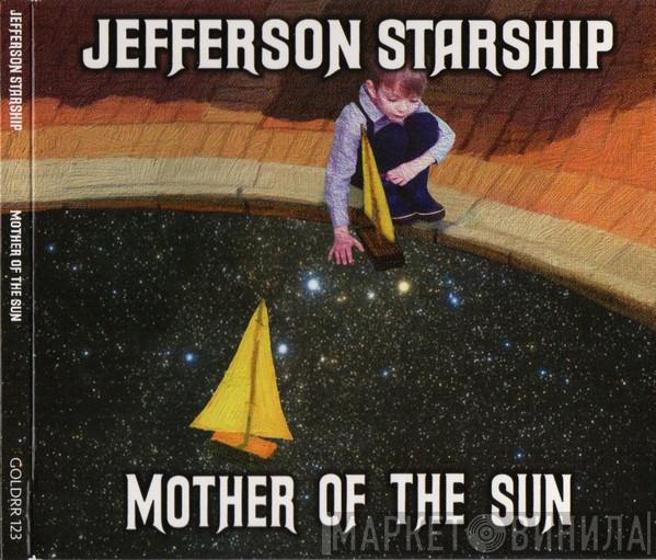 Jefferson Starship - Mother Of The Sun
