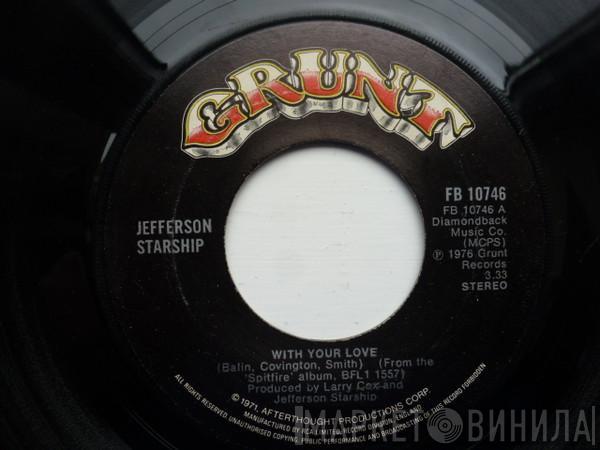 Jefferson Starship - With Your Love / Switchblade