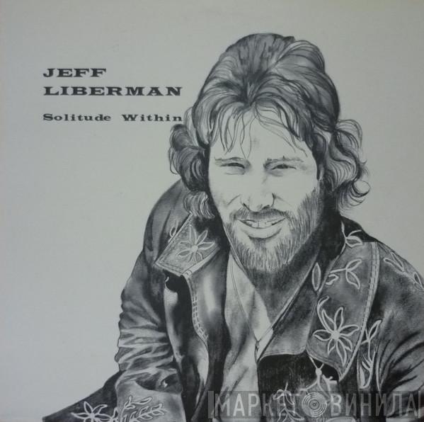  Jeffery Liberman  - Solitude Within