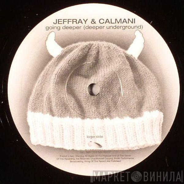  Jeffray & Calmani  - Going Deeper (Deeper Underground)