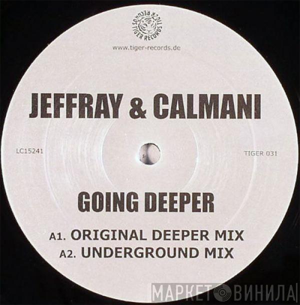  Jeffray & Calmani  - Going Deeper