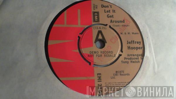 Jeffrey Hooper - Don't Let It Get Around