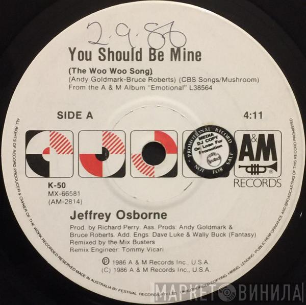  Jeffrey Osborne  - You Should Be Mine (The Woo Woo Song) / Who Would Have Guessed