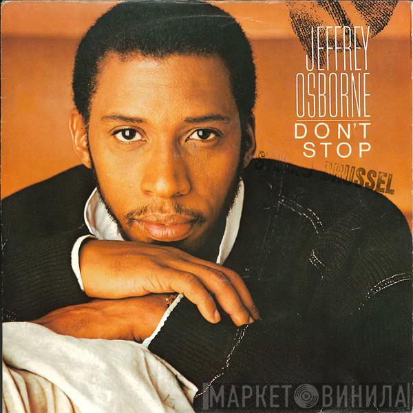  Jeffrey Osborne  - Don't Stop