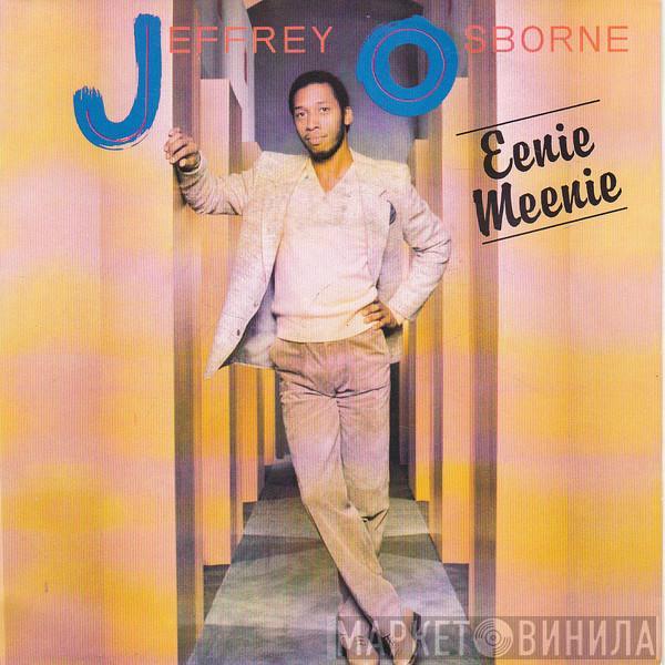  Jeffrey Osborne  - Eenie Meenie