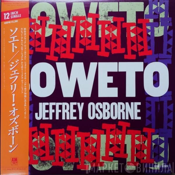  Jeffrey Osborne  - Soweto (Remixed Version)