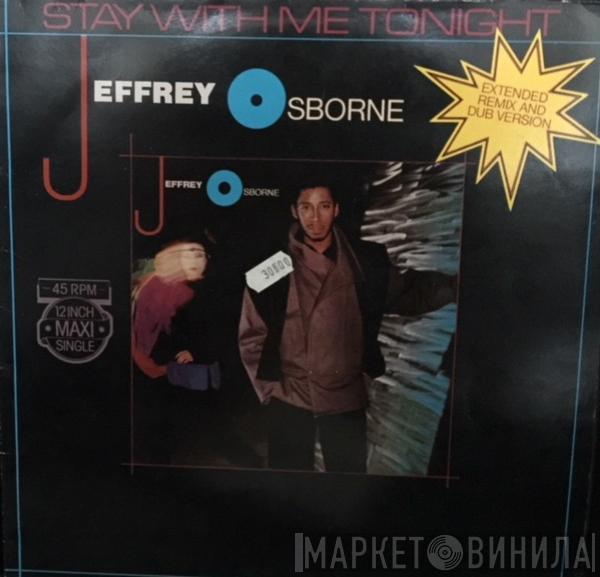  Jeffrey Osborne  - Stay With Me Tonight (Extended Remix & Dub Version)