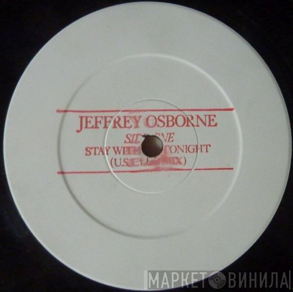  Jeffrey Osborne  - Stay With Me Tonight