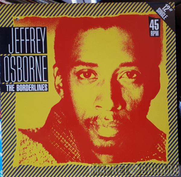  Jeffrey Osborne  - The Borderlines