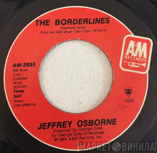  Jeffrey Osborne  - The Borderlines