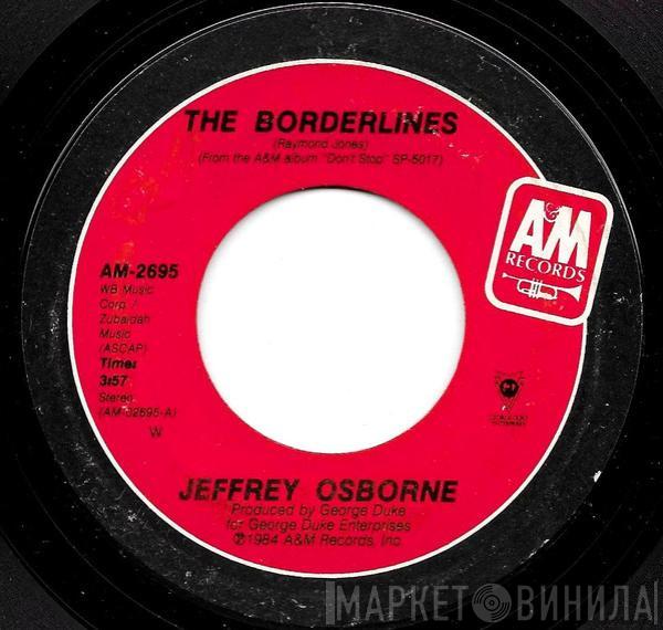  Jeffrey Osborne  - The Borderlines