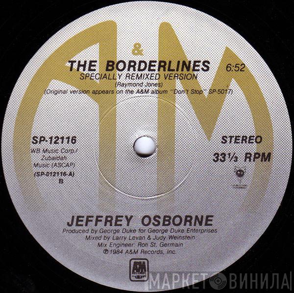  Jeffrey Osborne  - The Borderlines