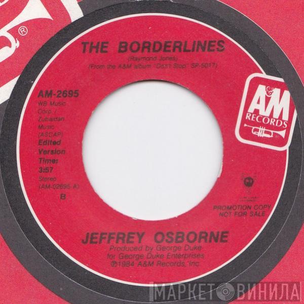  Jeffrey Osborne  - The Borderlines