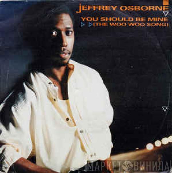  Jeffrey Osborne  - You Should Be Mine (The Woo Woo Song)