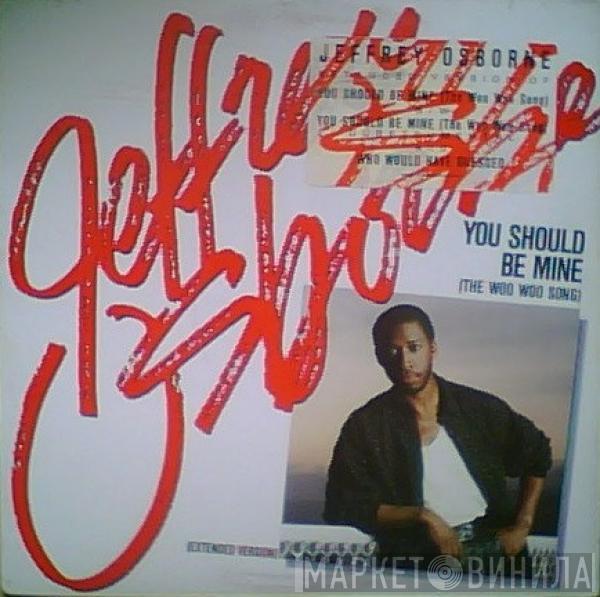  Jeffrey Osborne  - You Should Be Mine (The Woo Woo Song)