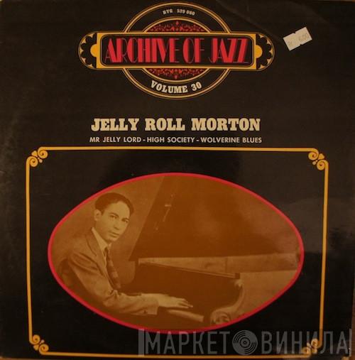 Jelly Roll Morton - Archive Of Jazz Volume 30