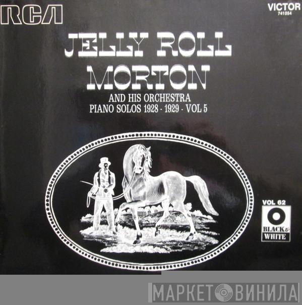 Jelly Roll Morton - Jelly Roll Morton And His Orchestra, Piano Solos 1928-1929, Vol. 5