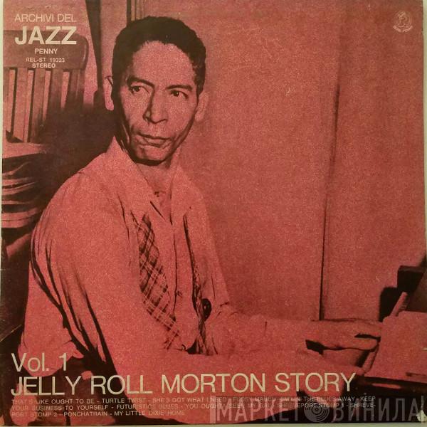 Jelly Roll Morton - Jelly Roll Morton Story Vol.1