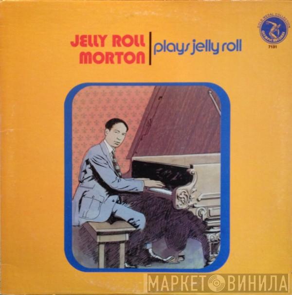 Jelly Roll Morton - Plays Jelly Roll