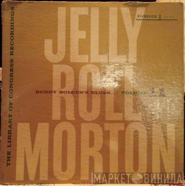 Jelly Roll Morton - The Library Of Congress Recordings Volume 11: Buddy Bolden's Blues